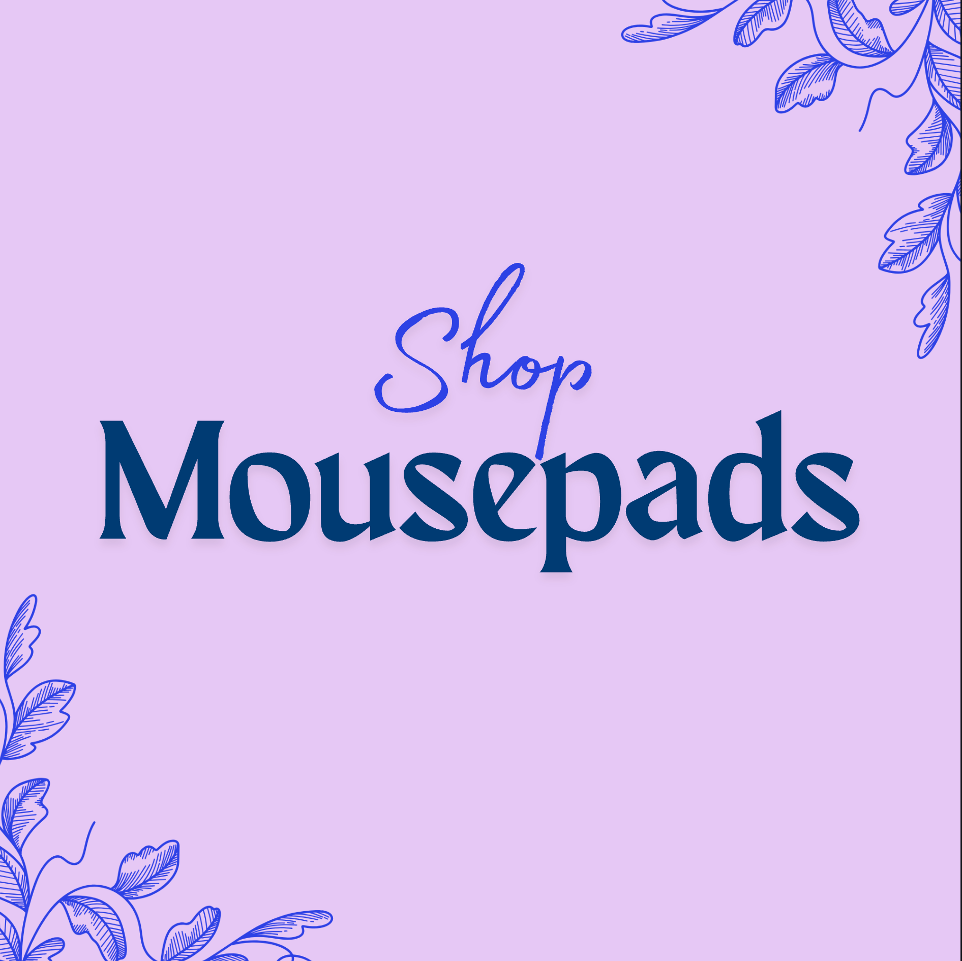 Mousepads