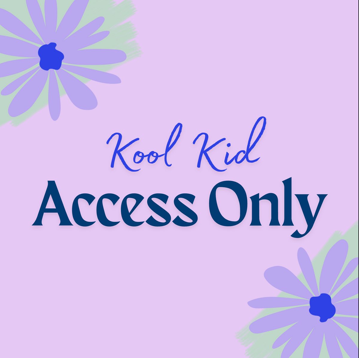Kool Kids Access